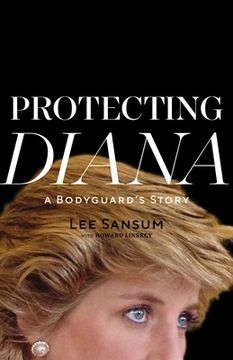 portada Protecting Diana: A Bodyguard’S Story (in English)