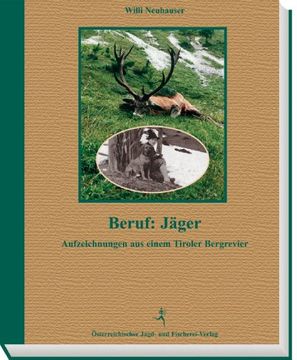 portada Beruf: Jäger: Aufzeichnungen aus einem Tiroler Bergrevier (en Alemán)