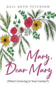 portada Mary, Dear Mary (What's Growing in Your Garden?) (en Inglés)