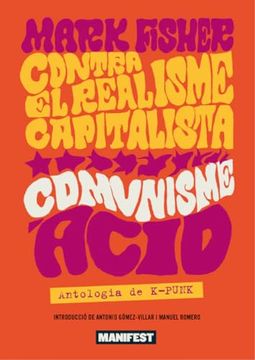 portada Contra el Realisme Capitalista, Comunisme Acid (Cat)