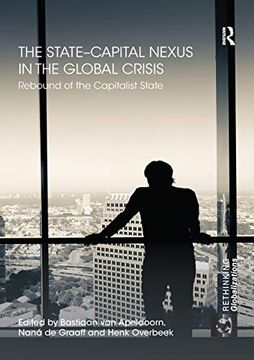 portada The State-Capital Nexus in the Global Crisis: Rebound of the Capitalist State (en Inglés)