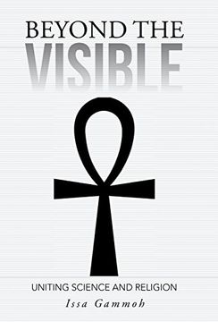 portada Beyond the Visible: Uniting Science and Religion 