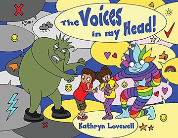 portada The Voices in my Head: A Simple and Unique Approach to Quiet the Mean Voice in Your Head and Boost the Kind Voice in Your Heart When Things go Wrong. For Kids and Parents Alike! (in English)