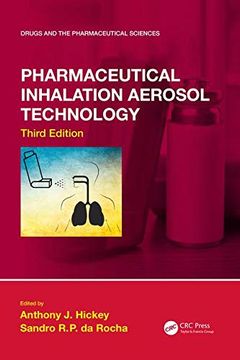 portada Pharmaceutical Inhalation Aerosol Technology, Third Edition (Drugs and the Pharmaceutical Sciences) (en Inglés)