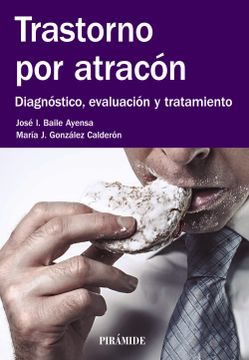 portada Trastorno por Atracón: Diagnóstico, Evaluación y Tratamiento (Manuales Prácticos)