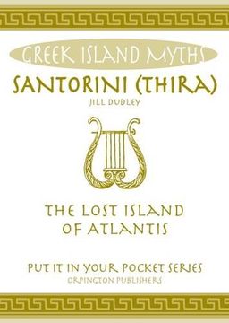 portada Santorini (Thira): The Lost Island of Atlantis ("Put it in Your Pocket" Series of Booklets)