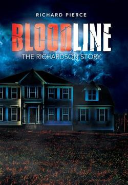 portada Bloodline: The Richardson Story (en Inglés)