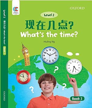 portada Oec Level 2 Student's Book 3: What's the Time? (Oxford Elementary Chinese, Level 2, 3) (in English)