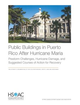 portada Public Buildings in Puerto Rico After Hurricane Maria: Prestorm Challenges, Hurricane Damage, and Suggested Courses of Action for Recovery
