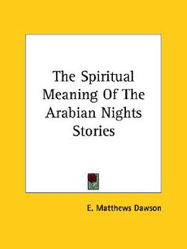 portada the spiritual meaning of the arabian nights stories (en Inglés)