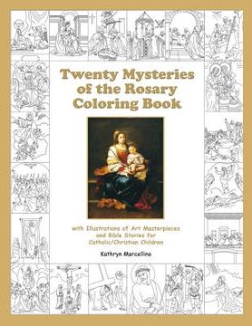 portada Twenty Mysteries of the Rosary Coloring Book: with Illustrations of Art Masterpieces and Bible Stories for Catholic/Christian Children (in English)