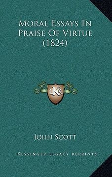 portada moral essays in praise of virtue (1824) (en Inglés)