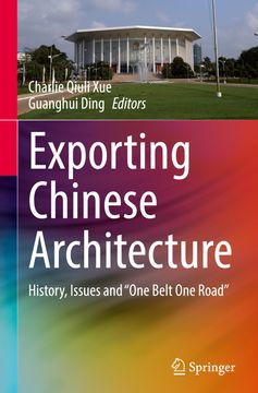 portada Exporting Chinese Architecture: History, Issues and "One Belt One Road" (in English)