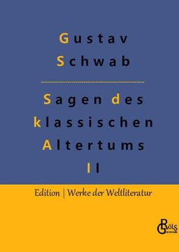 portada Sagen des Klassischen Altertums - Teil 2: Die Schönsten Sagen des Klassischen Altertums