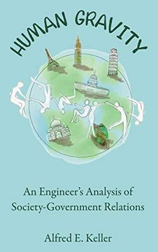 portada Human Gravity: An Engineer's Analysis of Society-Government Relations (en Inglés)
