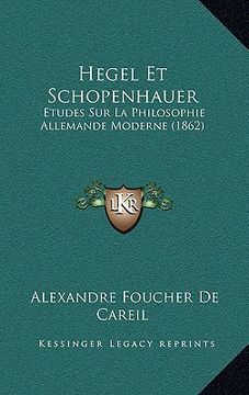 portada Hegel Et Schopenhauer: Etudes Sur La Philosophie Allemande Moderne (1862) (en Francés)
