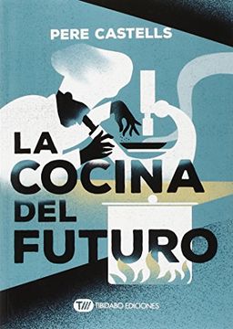portada La Cocina del Futuro: Cocina, Ciencia y Salud (in Spanish)