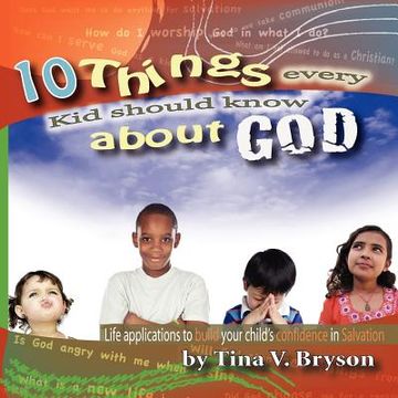 portada 10 things every kid should know about god (in English)