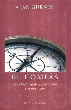 portada El Compas: Una Historia de Exploracion e Innovacion (in Spanish)