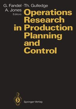portada operations research in production planning and control: proceedings of a joint german/us conference, hagen, germany, june 25 26, 1992. under the auspi