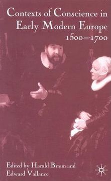 portada Contexts of Conscience in the Early Modern Europe, 1500-1700 (en Inglés)