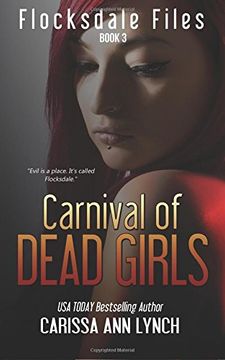 portada Carnival of Dead Girls: Volume 3 (Flocksdale Files)