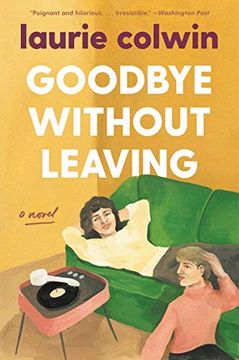 portada Goodbye Without Leaving: A Novel (in English)
