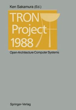 portada Tron Project 1988: Open-Architecture Computer Systems (en Inglés)