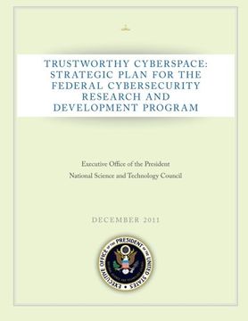 portada Trustworthy Cyberspace: Strategic Plan for the Federal Cybersecurity Research and Development Program