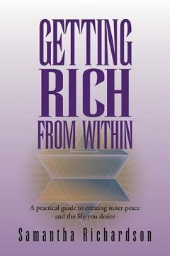 portada getting rich from within: a practical guide to reprogramme your subconscious mind to unlock your pure potential and create the life of your drea (in English)
