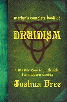 portada Merlyn's Complete Book of Druidism: A Master Course in Druidry for Modern Druids (en Inglés)