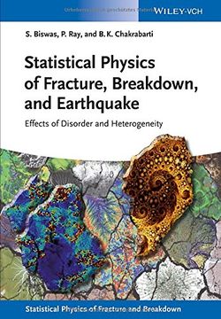 portada Statistical Physics of Fracture, Breakdown, and Earthquake: Effects of Disorder and Heterogeneity (Statistical Physics of Fracture and Breakdown)