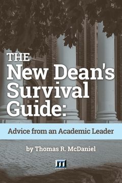 portada The New Dean's Survival Guide: Advice from an Academic Leader (en Inglés)