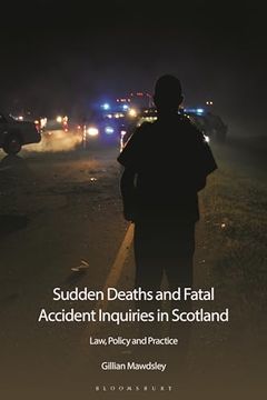 portada Sudden Deaths and Fatal Accident Inquiries in Scotland: Law, Policy and Practice (in English)