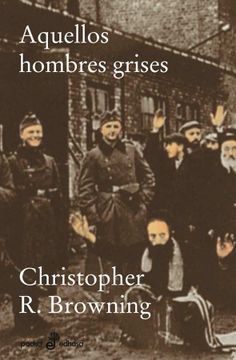 portada Aquellos Hombres Grises (in Spanish)