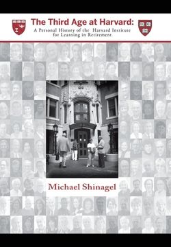 portada The Third age at Harvard: A Personal History of the Harvard Institute for Learning in Retirement (en Inglés)