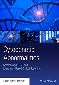 portada Cytogenetic Abnormalities: Chromosomal, Fish, and Microarray-Based Clinical Reporting and Interpretation of Result (in English)