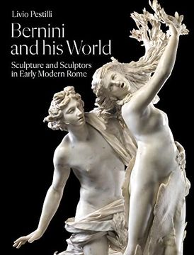 portada Bernini and his World: Sculpture and Sculptors in Early Modern Rome (en Inglés)