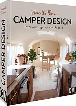 portada Bildband Camper? Camper Design: Interiordesign auf Vier Rädern. Mit Wertvollen Tipps zum Selbstausbau (in German)
