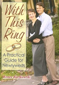portada with this ring: a practical guide for newlyweds