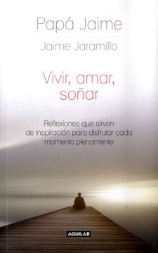 portada Vivir, amar, soñar (in Spanish)