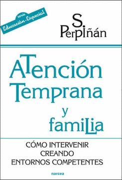 portada Atención Temprana y Familia: Cómo Intervenir Creando Entornos Competentes