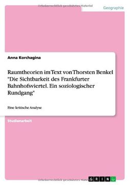 portada Raumtheorien im Text von Thorsten Benkel "Die Sichtbarkeit des Frankfurter Bahnhofsviertel. Ein soziologischer Rundgang" (German Edition)