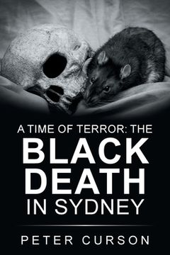 portada A Time of Terror: the Black Death in Sydney (in English)