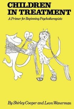 portada Children in Treatment: A Primer for Beginning Psychotherapists (en Inglés)