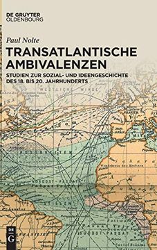 portada Transatlantische Ambivalenzen: Studien zur Sozial- und Ideengeschichte des 18. Bis 20. Jahrhunderts (en Alemán)