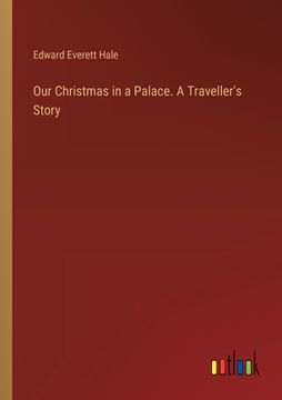 portada Our Christmas in a Palace. A Traveller's Story (en Inglés)