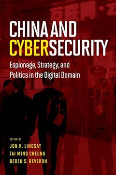 portada China and Cybersecurity: Espionage, Strategy, and Politics in the Digital Domain (in English)