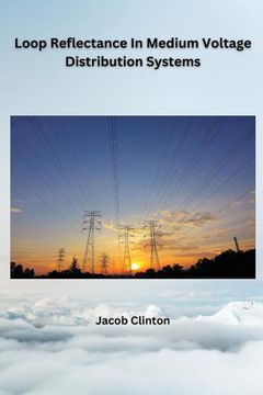 portada Loop Reflectance In Medium Voltage Distribution Systems (in English)
