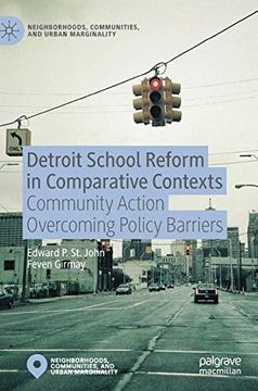 portada Detroit School Reform in Comparative Contexts: Community Action Overcoming Policy Barriers (Neighborhoods, Communities, and Urban Marginality) (in English)
